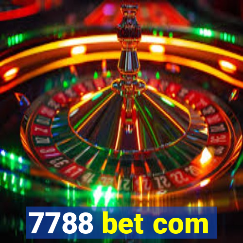 7788 bet com